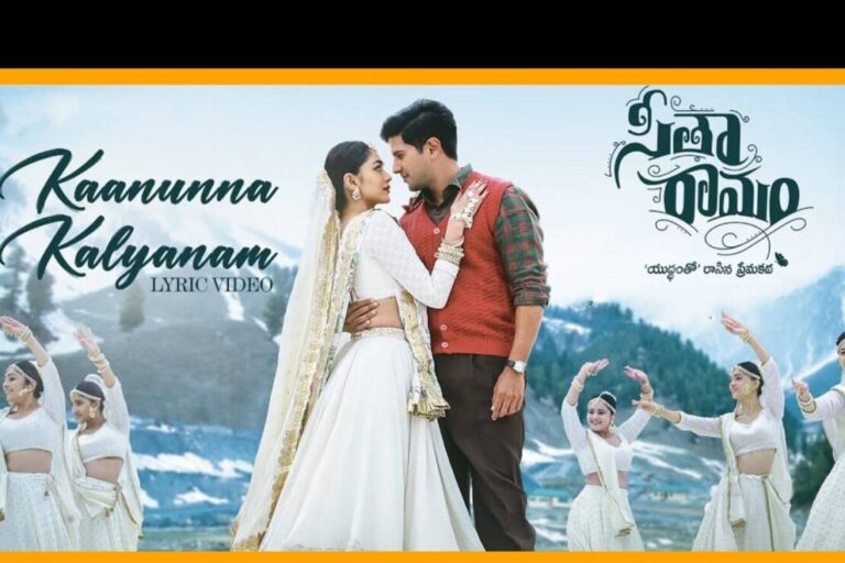 KAANUNNA KALYANAM FULL SONG WITH LYRCS IN TELUGU – SIRIVENNELA SEETHARAMA SASTHRY || SITARAMAM SONGS